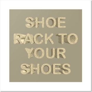 Shoe rack to your shoes Posters and Art